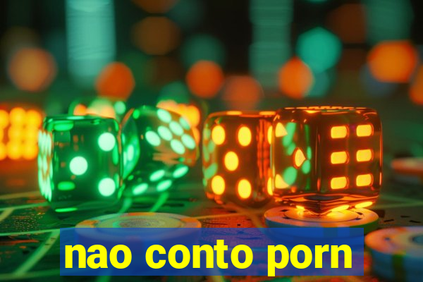 nao conto porn